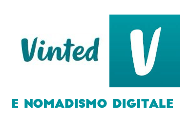 Vinted e nomadi digitali: che coppia&nbsp;perfetta!